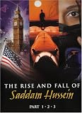 The Rise and Fall of Saddam Hussein, Part 1¿2¿3