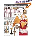 Eyewitness: Medieval Life (Eyewitness Books)