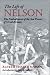 The Life of Nelson: The Embodiment of the Sea Power of Great Britain