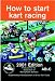 How to Start Kart Racing 2001