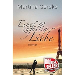 Eine zufällige Liebe: Liebesroman