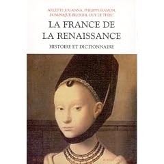 Histoire et dictionnaire de la Renaissance vers 1470-1559