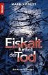 Eiskalt funkelt der Tod: Ein Kanada-Thriller