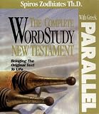 The Complete Wordstudy New Testament With Greek Parallel (Word Study Series)