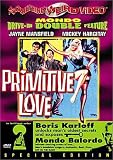 Primitive Love & Mondo Balordo