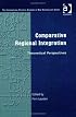 Comparative Regional Integration: Theoretical Perspectives (The International Political Economy of New Regionalisms Series)
