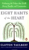 Eight Habits of the Heart: Embracing the Values that Build Strong Families and Communities (African American History (Penguin))