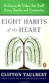 Eight Habits of the Heart: Embracing the Values that Build Strong Families and Communities (African American History (Penguin))