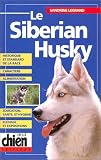Le Siberian Husky->Cliquez ici pour obtenir des informations sur ce livre