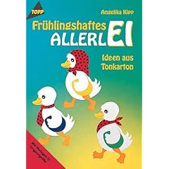 Fr�hlingshaftes Allerlei. Ideen aus Tonkarton.