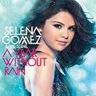 Selena Gomez - A Year Without Rain mp3 download