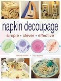 Napkin Decoupage: Simple Clever Effective