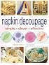 Napkin Decoupage: Simple Clever Effective