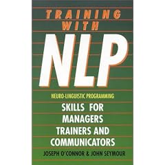 Training with NLP: Skills for Trainers, Managers and Communicators