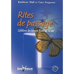 Rites de passage : C�l�brer les temps forts de la vie