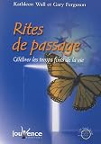 Rites de passage : C�l�brer les temps forts de la vie