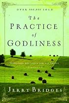 The Practice of Godliness: Godliness has value for all things