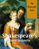 Shakespeare's Love Sonnets (Illustrated Poets)