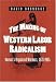 Books : The Making of Western Labor Radicalism: Denver's Organized Workers, 1878-1905 (Working Class in American History)