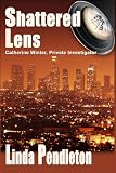 Shattered Lens, Catherine Winter, Private Investigator (Catherine Winter Series)