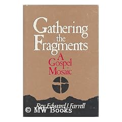 Gathering the fragments : a gospel mosaic