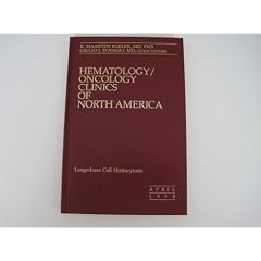 Langerhans Cell Histiocytosis. Hematology Oncology Clinics of North America 12:2, Apr... by R. Maarten Egeler and Giulio J. D'Angio