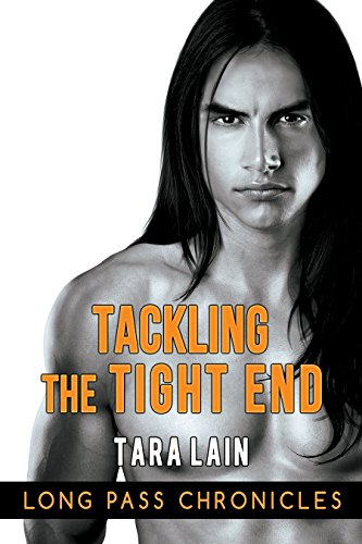 Tackling the Tight End (The Long Pass Chronicles)