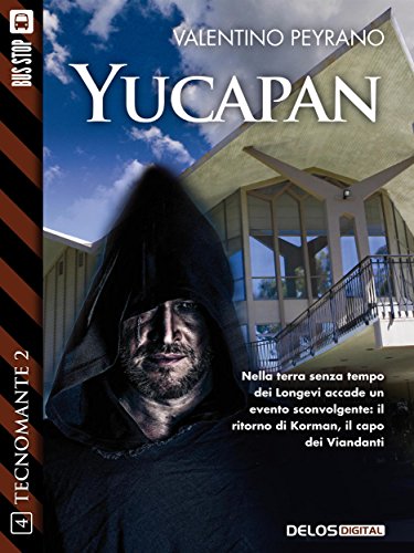 Yucapan (Tecnomante 2) (Italian Edition)