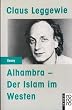 Alhambra - Der Islam im Westen