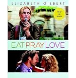 Eat, Pray, Love - Elizabeth Gilbert