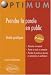 Prendre la Parole en Public Nouvelle Edition
