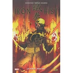 Iron Fist, Tome 4 : Le mortel Iron Fist