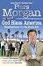 God Bless America: Misadventures of a Big Mouth Brit: Diaries of an Englishman in the Land of the Free