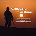 Crossing the Berm - A Journey Into Iraq with the 3rd Infantry Division