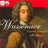 Wassenaer: Concerti Armonici