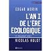 L'an I de l'�re �cologique : La Terre d�pend de l'homme qui d�pend de la Terre