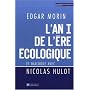 L'an I de l'�re �cologique : La Terre d�pend de l'homme qui d�pend de la Terre
