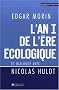 L'an I de l'�re �cologique : La Terre d�pend de l'homme qui d�pend de la Terre