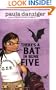 There's a Bat In Bunk Five