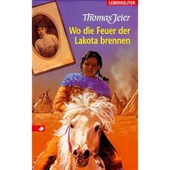 Wo die Feuer der Lakota brennen