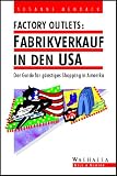 Factory Outlets, Fabrikverkauf in den USA - Susanne Mendack