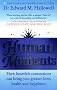 Human Moments: How to Find Meaning and Love in Your Everyday Life