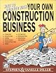How to Succeed With Your Own Construction Business