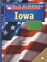 Iowa: The Hawkeye State (World Almanac Library of the States)