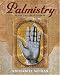 Palmistry: The Universal Guide
