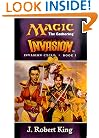 Invasion (Magic: The Gathering - Invasion Cycle Book I) (Book 1)