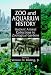 Zoo and Aquarium History: Ancient Animal Collections to Zoological Gardens
