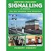 British Railway Signalling in Colour: For the Modeller and Historian