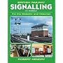 British Railway Signalling in Colour: For the Modeller and Historian