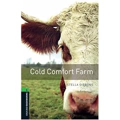 Cold Comfort Farm: 2500 Headwords (Oxford Bookworms Library)